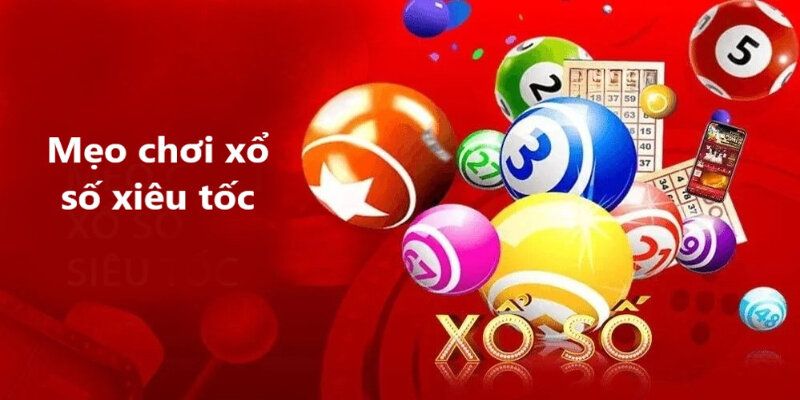 Mẹo chơi xổ số lô đề siêu tốc 11Bet chuẩn xác