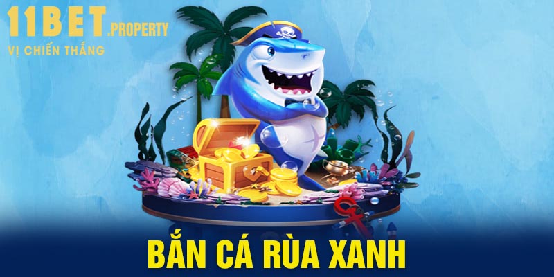 Bắn cá rùa xanh - Chiến thuật săn Boss đỉnh cao từ cao thủ