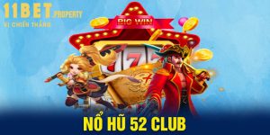 Nổ Hũ 52 Club - Cổng Game Quay Thưởng Hấp Dẫn Và Uy Tín